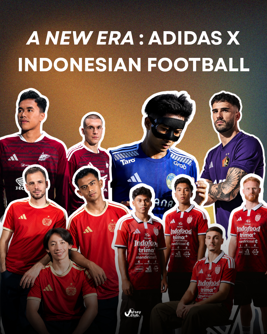 A NEW ERA : ADIDAS X INDONESIAN FOOTBALL